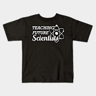 Science Teacher - Teaching future scientists Kids T-Shirt